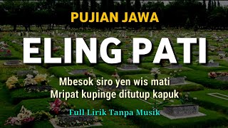 Download lagu Eling Pati || Pujian Jawa Setelah Adzan Merdu Bikin Merinding mp3 Download lagu Eling Pati || Pujian Jawa Setelah Adzan Merdu Bikin Merinding mp3