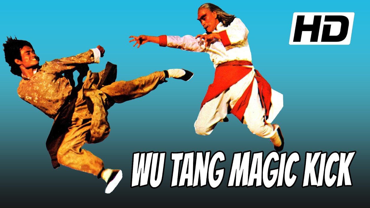 Wu Tang Collection - Wu Tang Magic Kick - HD. High Definition - John Liu