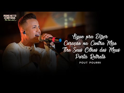 Pedro Netto e Matheus-Ligue pra Dizer / Coração na Contra Mão / Não Olhe Assim / Porta Retrato