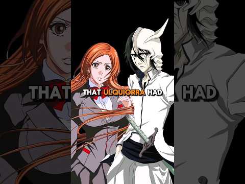Truth about Ulquiorra and Orihime #bleach #bleachanime #anime