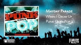 Mayday Parade - When I Grow Up (Punk Goes Pop 2)