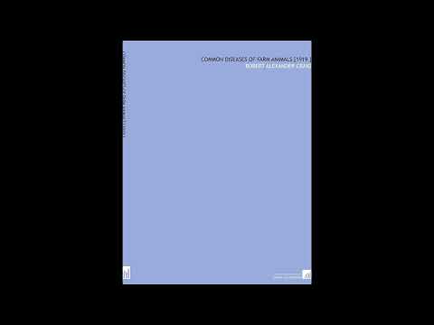Common Diseases of Farm Animals [1919 ] by Robert Alexander Craig — free full audiobook