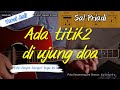 GUITAR TUTORIAL There Are Dots At The End Of The Prayer Sal Priadi Original Version