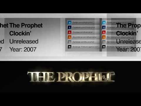 The Prophet - Clockin' (2007) (Unreleased)