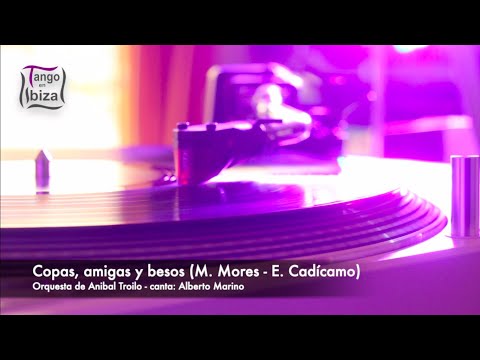 Tango: Copas, amigas y besos (1944) Orquesta de Anibal Troilo, canta Alberto Marino