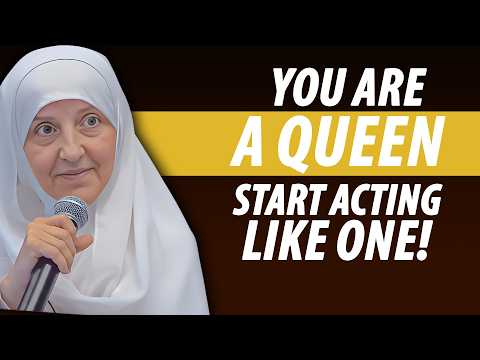 YOU ARE A QUEEN — Start Acting Like One | A Powerful Reminder (Dr. Haifaa Younis)