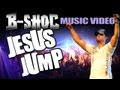 B SHOC Jesus Jump Official Music Video