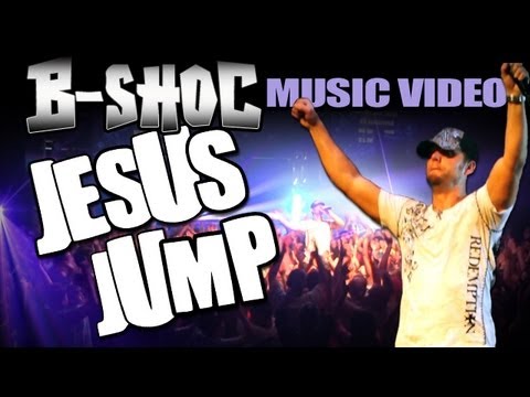 B-SHOC - Jesus Jump (Official Music Video)