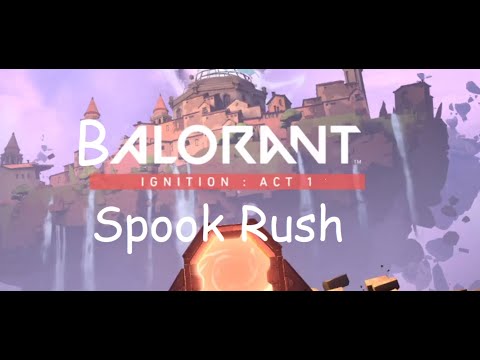 balorant spook rush