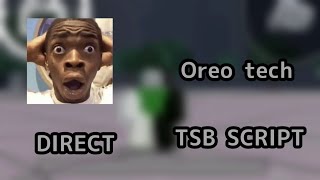 OREO TECH SCRIPT | KRNL | TSB SCRIPT | THIS IS THE COOLEST TECH SCRIPT