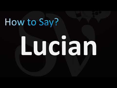 How to Pronounce 'Lucian'
