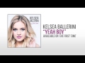 Kelsea Ballerini "Yeah Boy" Official Audio 