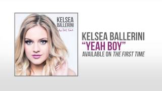 Kelsea Ballerini &quot;Yeah Boy&quot; Official Audio