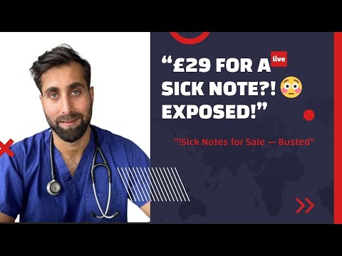 “Doctor Selling Fake Sick Notes Exposed — The £29 Sick Note Scandal!”