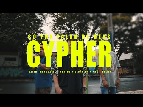 Cyfher - Só pra falar de Deus  (Feat. Ratim Improvável, Remido, Noleto, Relfisonay )