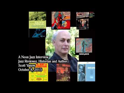 A Neon Jazz Interview with Jazz Reviewer, Historian and Author Scott Yanow