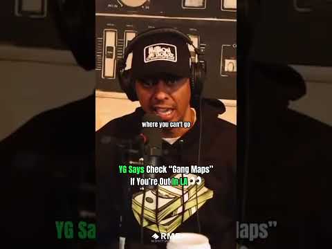YG Says You Have To Check Gang Maps If You’re In LA #shorts #YG