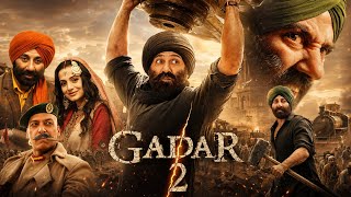 Gadar 2 Full Movie Hindi | Sunny Deol | Ameesha Patel | Utkarsh Sharma | Facts & Review