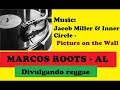 Jacob Miller & Inner Circle - Picture on the Wall / MARCOS ROOTS - AL