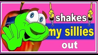SHAKES MY SILLIES OUT - nursery rhymes