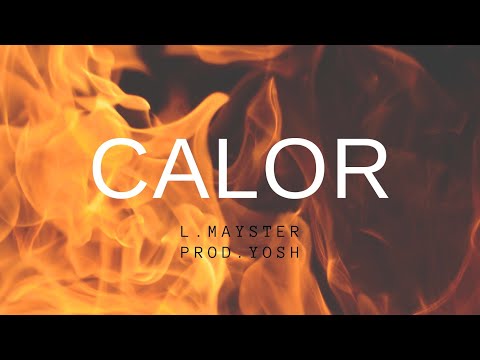 LMayster - Calor (Video Oficial)