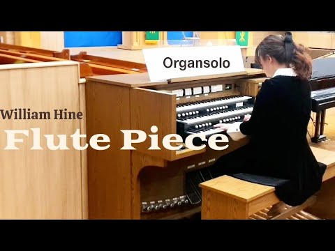 Organsolo William Hine  "Flute Piece" from Old English Organ Music, Book 3