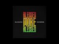Buju Banton, Farruko, Fabolous & JadaKiss - Blessed More Blessed (Official Remix Audio)