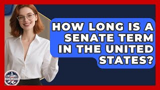 How Long Is a Senate Term in the United States - Inside the Legislative Branch