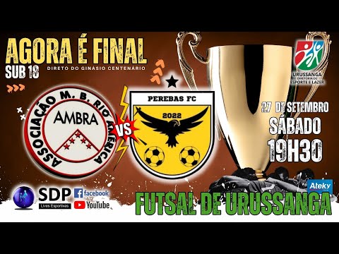 GRANDE FINAL SUB 18 - MUNICIPAL DE FUTSAL DE URUSSANGA