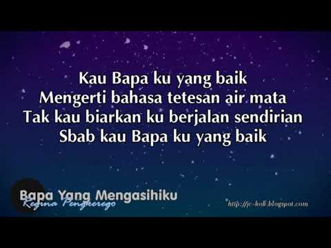 Bapa Yang mengasihiku   Regina Pangkerego