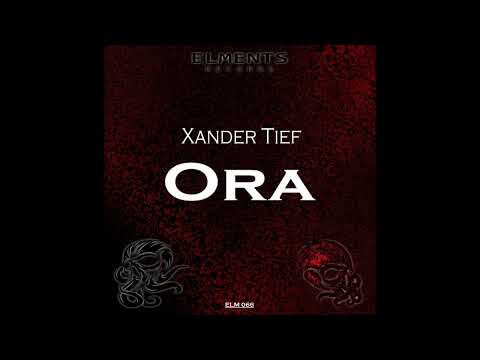 Xander Tief - Ora (Original Mix)