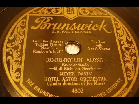 Meyer Davis' Astor Hotel Orchestra “Ro-Ro-Rollin’ Along” on Brunswick 4802