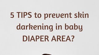5 tips to prevent skin darkening in baby diaper area | Dr Guru Prasad