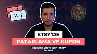 🎯 Etsy’de İndirim ve Kupon Ayarları | Satış Artıran Stratejiler (2025 