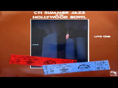 CTI SUMMER JAZZ AT THE HOLLYWOOD BOWL 1972 Live 1  *k~kat jazz café*  The Smoothjazz Loft