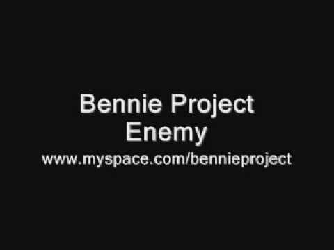 Bennie Project - Enemy