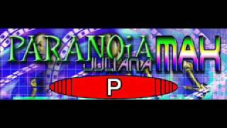 PARANOIA JULIANA MAX - P