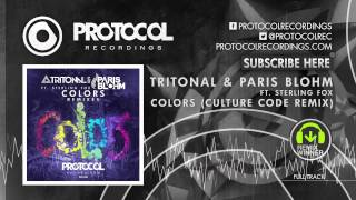 Tritonal &amp; Paris Blohm ft. Sterling Fox - Colors (Culture Code Remix)