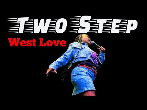 WEST LOVE -- TWO STEP