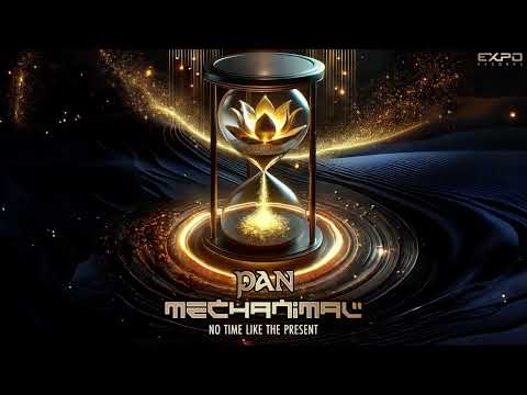 Mechanimal & Pan - No Time Like The Present [Expo Records]