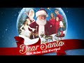 Dear Santa Eine Reise Zum Nordpol WEIHNACHTSABENTEUER Für Die Ganze FAMILIE Ganzer Film