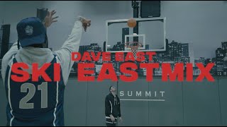 Dave East - Ski (East Mix)