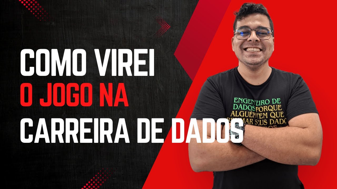 Como Virei Engenheiro de Dados - Carreira em Dados, Projetos Reais e Método Validado