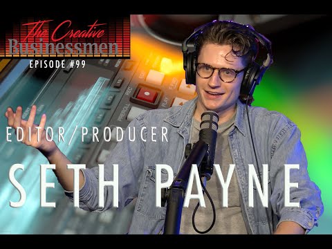Seth Payne: New Editor and Producer at The Creative Businessmen Studios