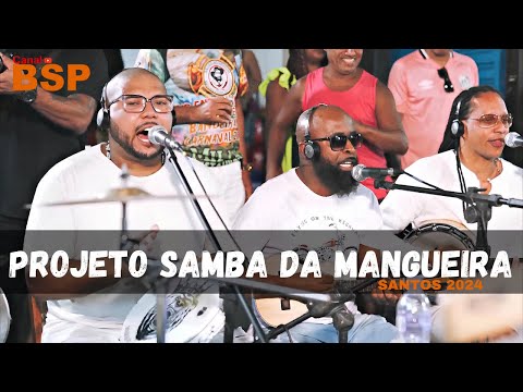 Roda De Samba Projeto Samba Na Mangueira SANTOS - Samba DE RAIZ 2024 BSP
