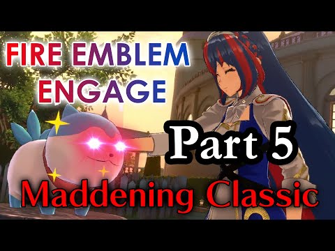 Part 5: Fire Emblem Engage Maddening Classic Chapter 20-22: this game is good