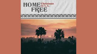 Home Free Christmas In L.A.