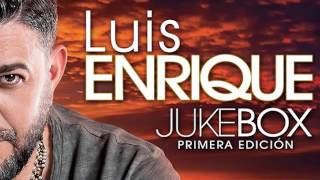 Luis Enrique. Álbum: JUKEBOX “Primer Edición”. Tema: Noche de Copas