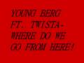 YOUNG BERG-WHERE DO WE GO FROM HERE-(NEW)
