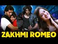 ZAKHMI ROMEO Full Hindi Dubbed Movie | South Movie | South Indian Movies Dubbed In Hindi Full Movie